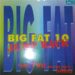 Big Fat 10 - Jump Back (One, Two, Put On Your Shoe) FLAC