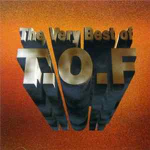 T.O.F. - The Best Of T.O.F FLAC