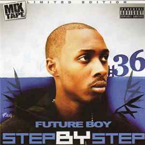 Future Boy 36 - Step By Step FLAC