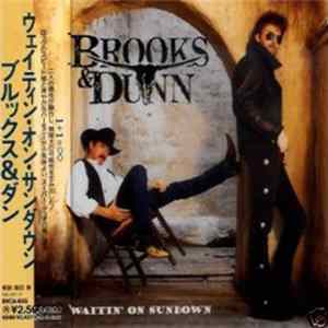 Brooks & Dunn - Waitin' On Sundown FLAC