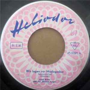 Fred Ritter Und Die "Blauen Jungs" - Wir Lagen Vor Madagaskar / Heut' Geht Es An Bord FLAC