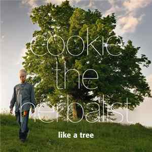 Cookie The Herbalist - Like A Tree FLAC
