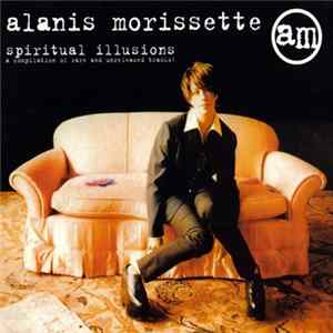 Alanis Morissette - Spiritual Illusions FLAC
