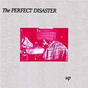 The Perfect Disaster - Up FLAC