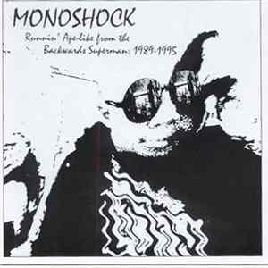 Monoshock - Runnin' Ape-Like From The Backwards Superman: 1989 - 1995 FLAC