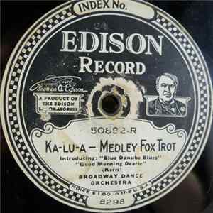 Broadway Dance Orchestra / Club De Vingt Orchestra - Ka-Lu-A / Leave Me With A Smile FLAC