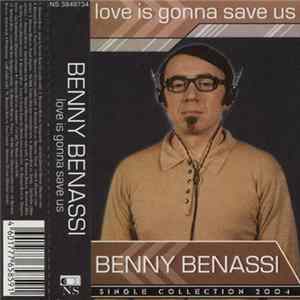 Benny Benassi - Love Is Gonna Save Us (Single Collection 2004) FLAC