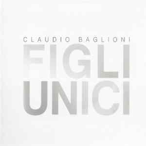 Claudio Baglioni - Figli Unici FLAC