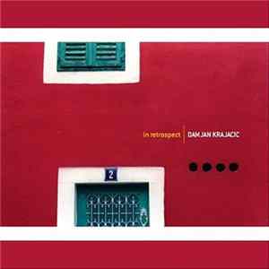 Damjan Krajačić - In Retrospect FLAC