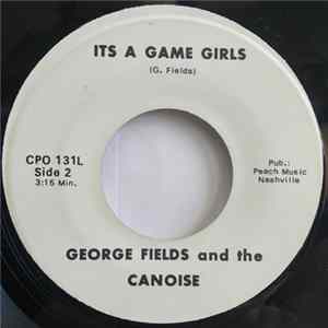 George Fields And The Canoise - Honey Child / Its A Game Girls FLAC