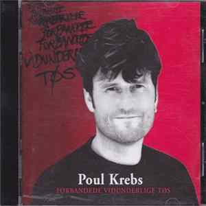 Poul Krebs - Forbandede Vidunderlige Tøs FLAC