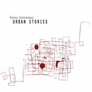 Stelios Chatzikaleas Quintet - Urban Stories FLAC