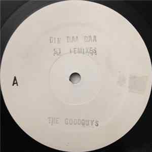 The Goodguys - Din Daa Daa '91 FLAC