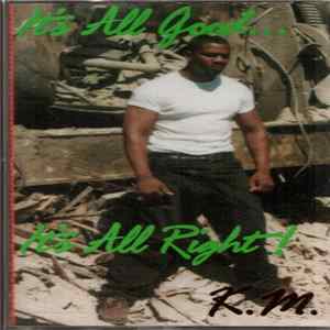 K.M. - It's All Good...It's All Right! FLAC
