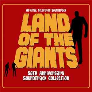 Various - Land Of The Giants: 50th Anniversary Soundtrack Collection FLAC