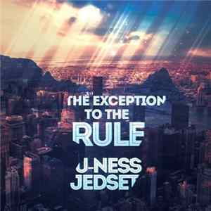 U-Ness & JedSet - The Exception To The Rule FLAC