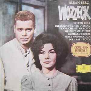 Alban Berg - Evelyn Lear, Dietrich Fischer-Dieskau, Karl Christian Kohn, Helmut Melchert, Gerhard Stolze, Fritz Wunderlich , Dir. : Karl Böhm - Wozzeck (Oper In Drei Akten) FLAC