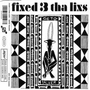 Fixed 3 Tha Lixs - Geto Talker FLAC