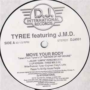 Tyree Featuring J.M.D. - Move Your Body FLAC