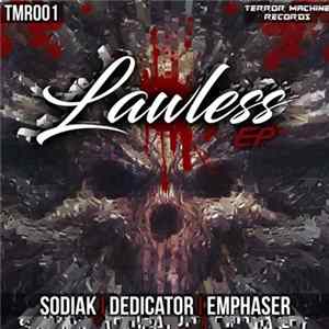 Sodiak | Dedicator | Emphaser - Lawless FLAC