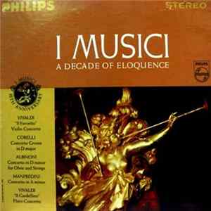 I Musici - A Decade Of Eloquence FLAC