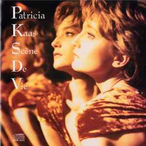 Patricia Kaas - Scène De Vie FLAC