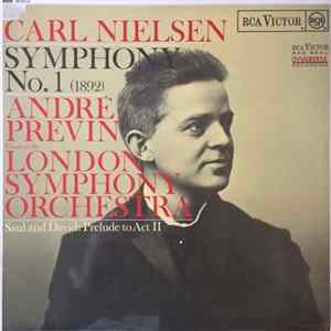 Carl Nielsen, André Previn Conducts The London Symphony Orchestra - Symphony No. 1 (1892) FLAC