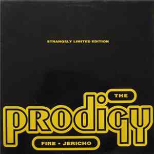 The Prodigy - Fire • Jericho (Strangely Limited Edition) FLAC