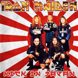 Iron Maiden - Kick In Japan FLAC