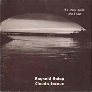 Reynald Halay, Claude Jacoux - Le Crépuscule FLAC