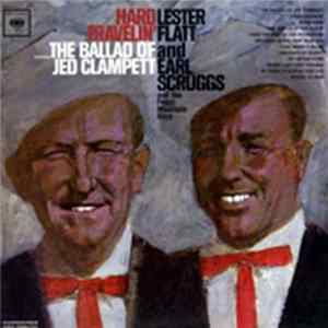 Lester Flatt And Earl Scruggs And The Foggy Mountain Boys - Hard Travelin' FLAC