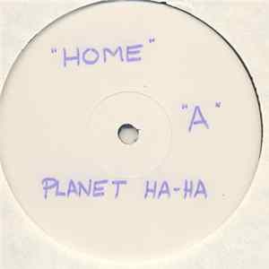 Planet Ha Ha - Home FLAC