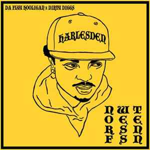 Da Flyy Hooligan X Dirty Diggs - Harlesden Norf Wess Tenn FLAC