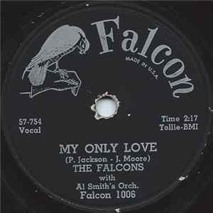 The Falcons with Al Smith's Orch. - My Only Love / Now That It's Over FLAC