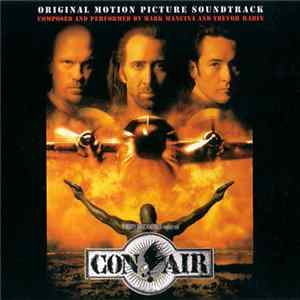 Mark Mancina And Trevor Rabin - Con Air (Original Motion Picture Soundtrack) FLAC