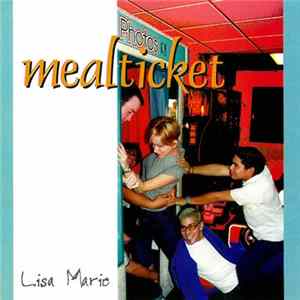 Mealticket - Lisa Marie FLAC