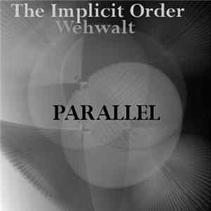 The Implicit Order / Wehwalt - Parallel FLAC