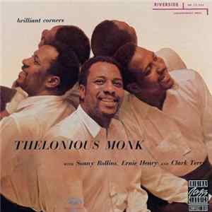 Thelonious Monk With Sonny Rollins, Ernie Henry And Clark Terry - Brilliant Corners FLAC