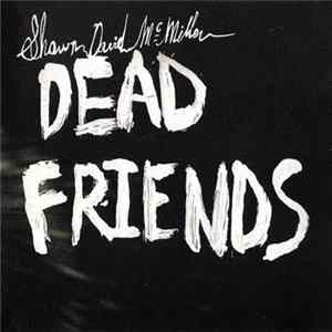 Shawn David McMillen - Dead Friends FLAC
