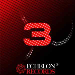 Various - Echelon Anniversary Volume III FLAC