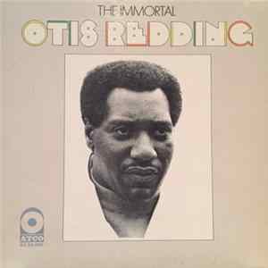 Otis Redding - The Immortal Otis Redding FLAC