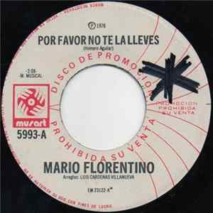 Mario Florentino - Por Favor No Te La Lleves FLAC