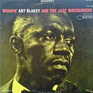 Art Blakey And The Jazz Messengers - Moanin' FLAC
