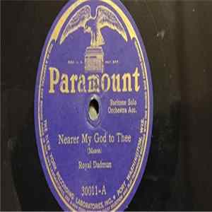 Royal Dadmun / Royden D. Massey - Nearer My God To Thee / Lead Kindly Light FLAC
