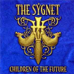 The Sygnet - Children Of The Future FLAC