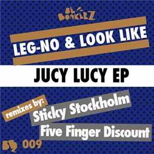 Leg-No & Look Like - Jucy Lucy EP FLAC