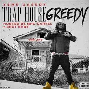 YSMK Greedy - Trap House Greedy FLAC