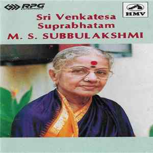 M.S. Subbulakshmi - Sri Venkatesa Suprabhatam FLAC