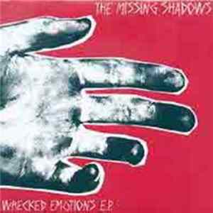 The Missing Shadows - Wrecked Emotions E.P. FLAC