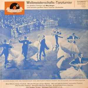 Max Greger Und Sein Grosses Tanz-Turnier-Orchester - Weltmeisterschafts-Tanzturnier Im Strikten Tempo Mit Max Greger Und Seinem Großen Tanz-Turnier-Orchester FLAC